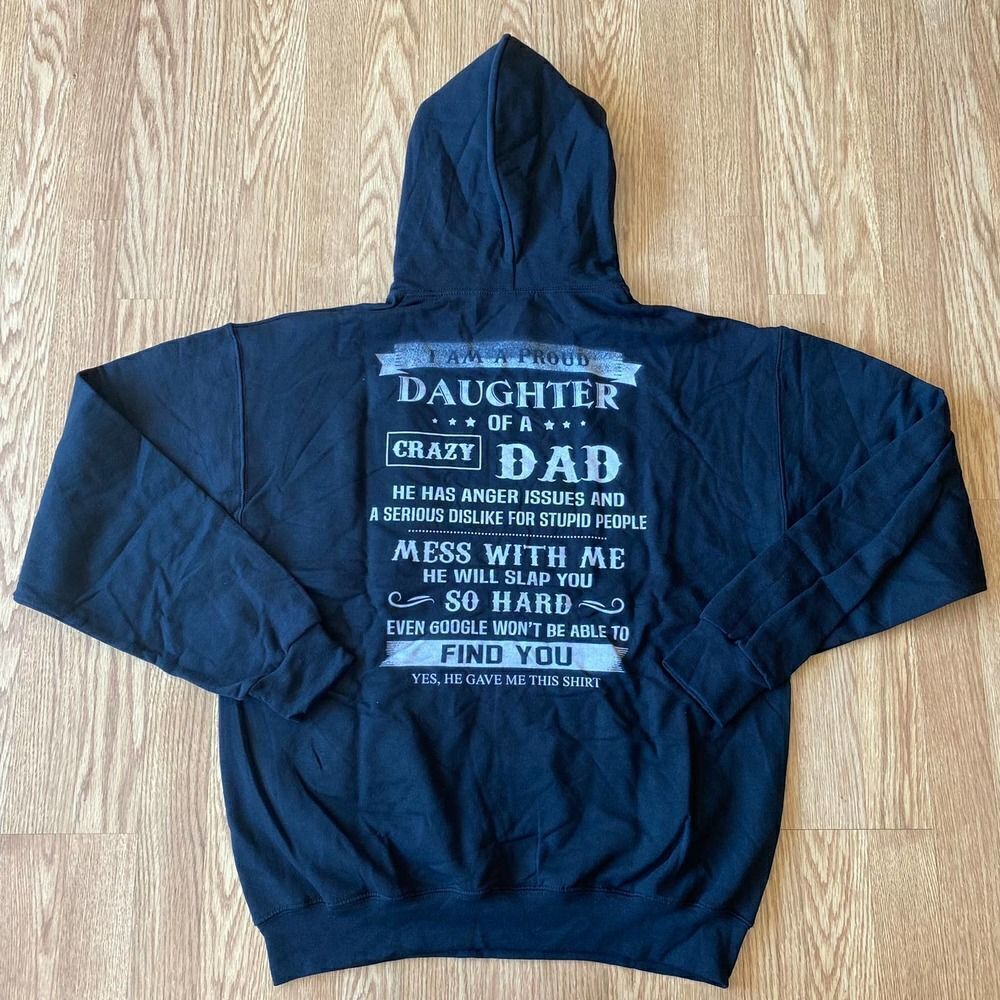 Proud Daughter of a Crazy Dad Hoodie Black Large
